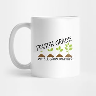 Fourth Grade We All Grow Together Mug